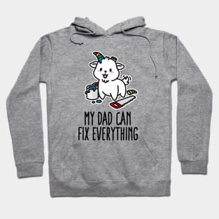 My dad can fix everything Unicorn daughter father Hoodie